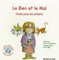 Bien et le mal (Le) - Guide pour les enfants, Collection: lutin-conseil pour enfants