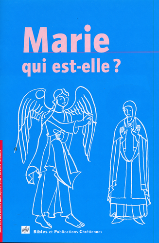 Marie qui est-elle ?