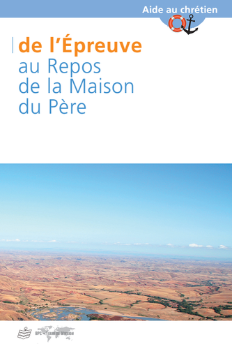 De l'épreuve au repos de la maison du père