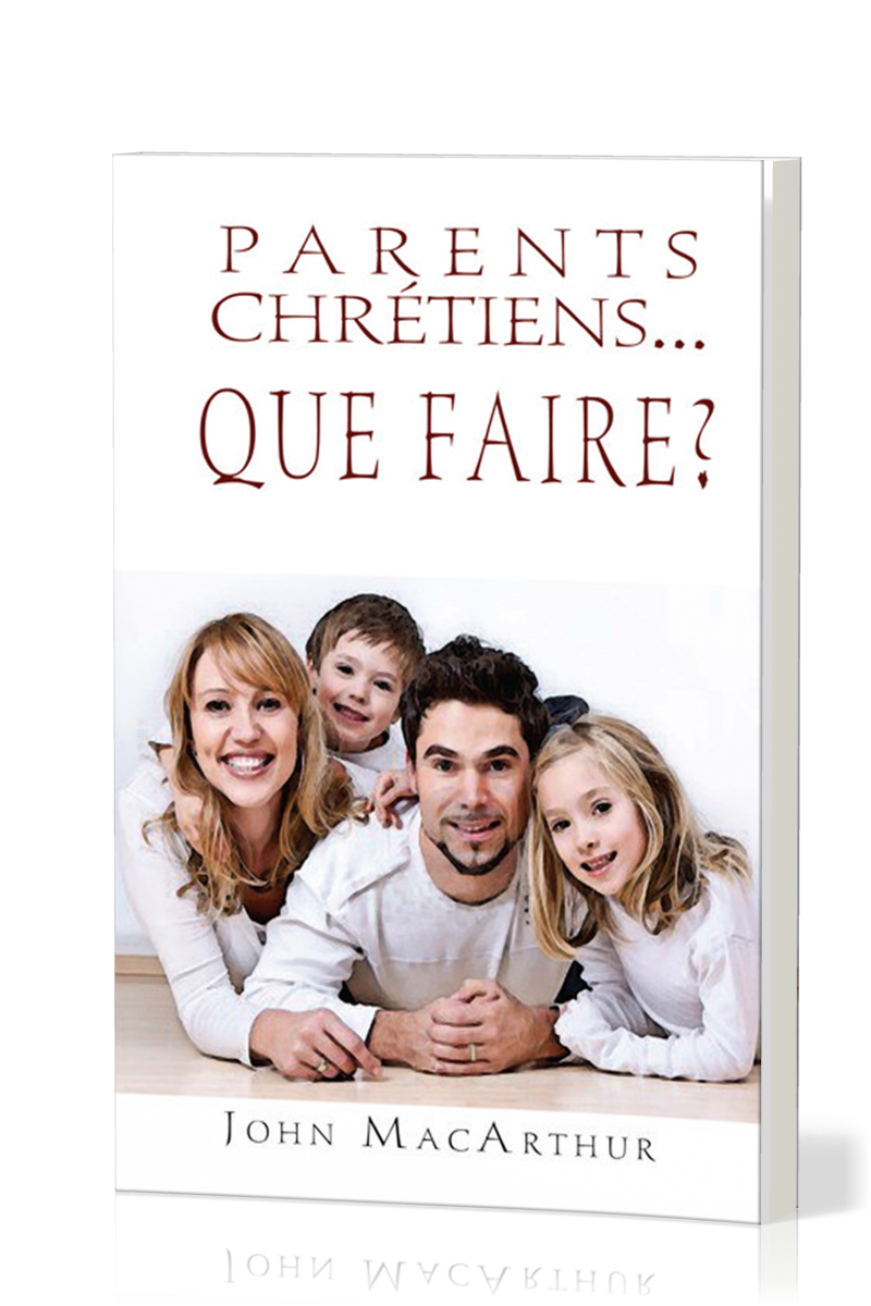 Parents chrétiens...que faire?