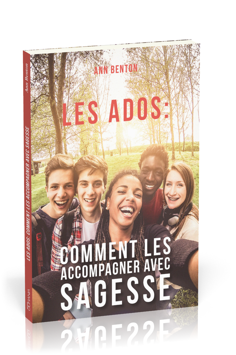 Ados: comment les accompagner avec sagesse (Les)