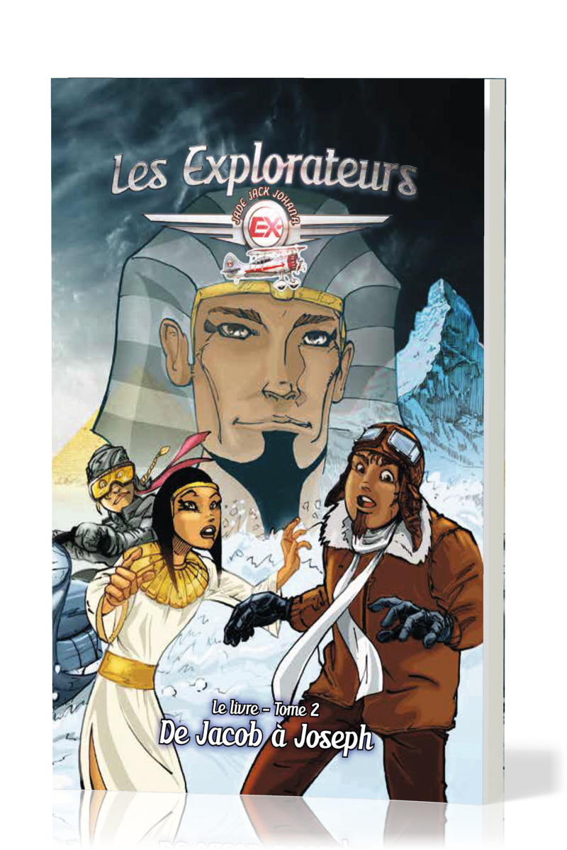 Explorateurs (Les) - Tome 2 - De Jacob à Joseph