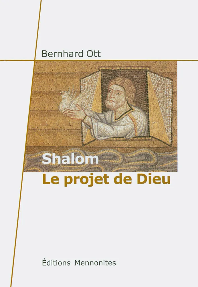Shalom, le projet de Dieu 