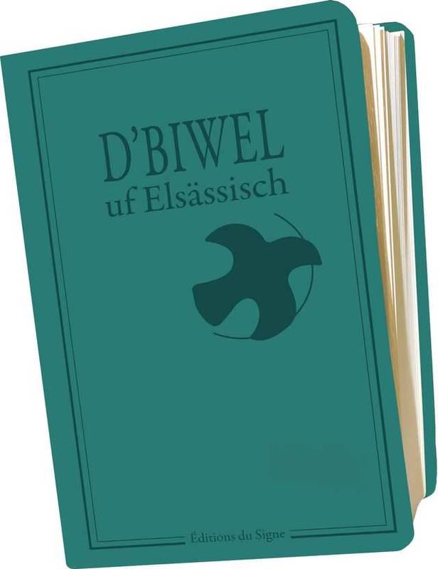 Alsacien, Bible - D'Biwel uf Elsassisch