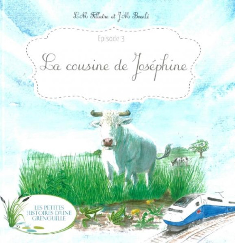 Cousine de Joséphine (La) - Les Petites Histoires d'une grenouille épisode 3