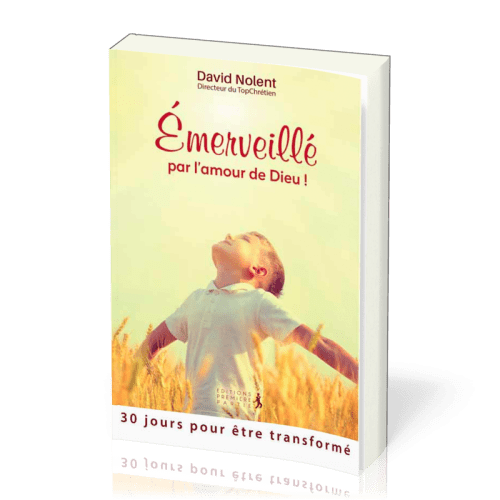 Émerveillé par l'amour de Dieu