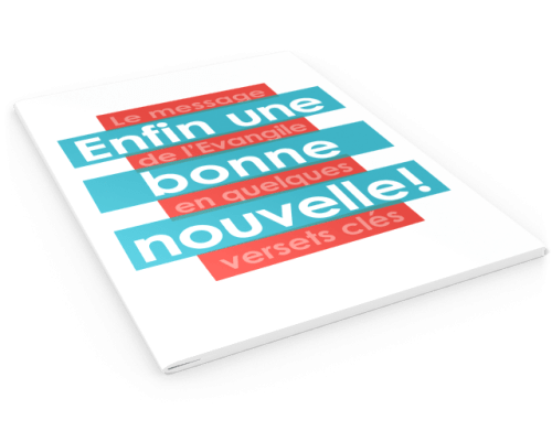 Enfin une bonne nouvelle! -  Le message de L'Évangile en quelques versets clés