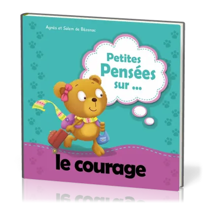 Petites Pensées... sur le courage