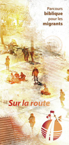 Sur la route - Parcours biblique pour les migrants