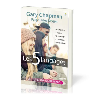 5 langages  (Les) - Apprendre à mieux te connaître et améliorer tes relations. Guide pour les ados