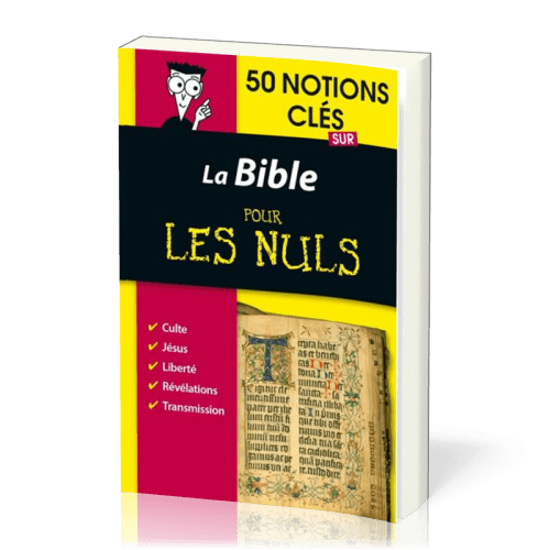 Bible pour les nuls en 50 notions clés (La) - L'essentiel pour tout comprendre