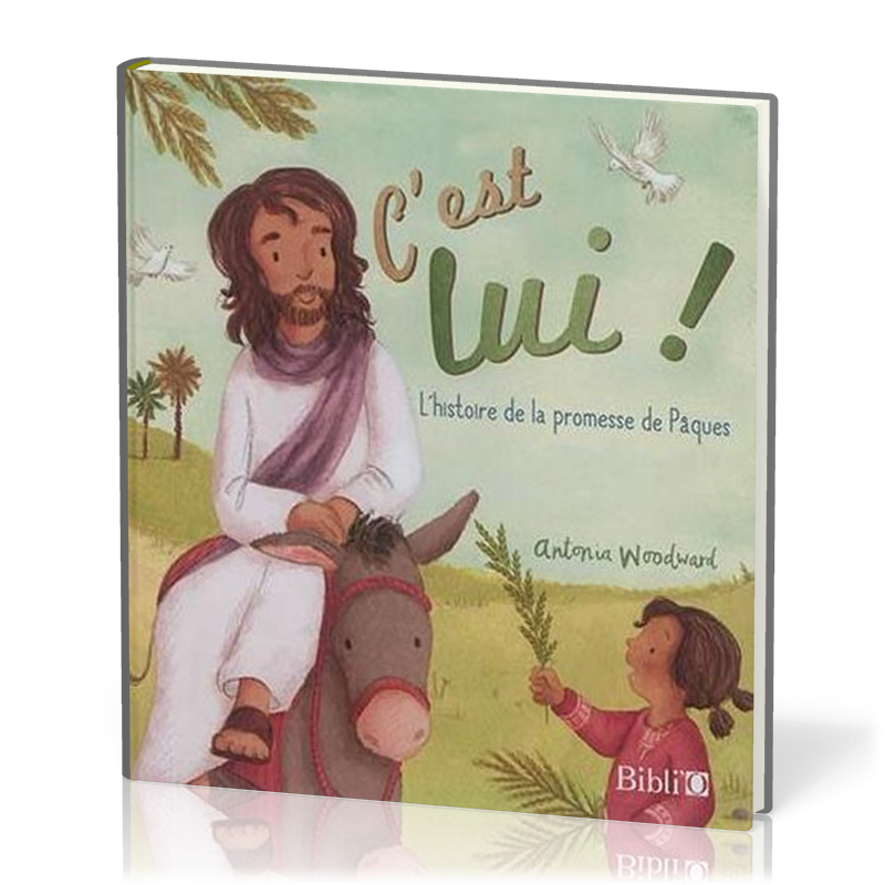 C'est lui! - L'histoire de la promesse de Pâques