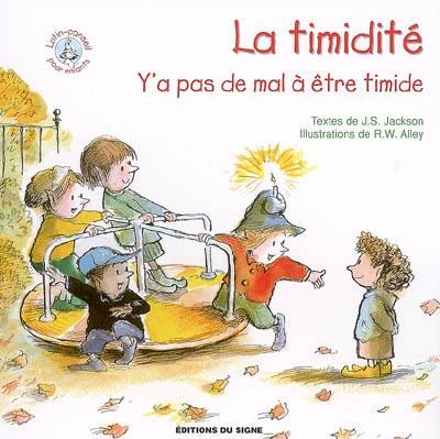 Timidité (La) - Y'a pas de mal à être timide, Collection: lutin-conseil pour enfants