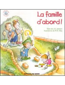 Famille d'abord! (La) - Collection: lutin-conseil pour enfants