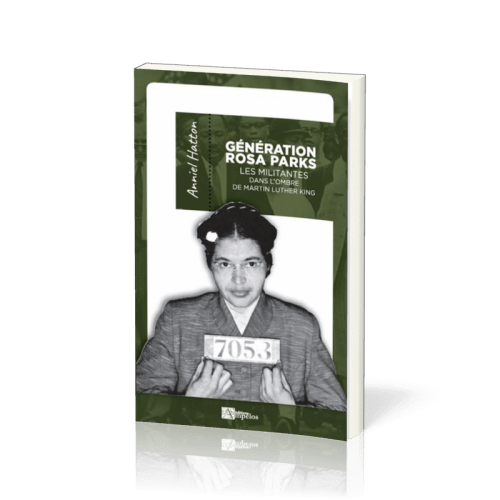 Génération Rosa Parks - Les militantes dans l'ombre de Martin Luther King