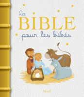 Bible pour les bébés (La)