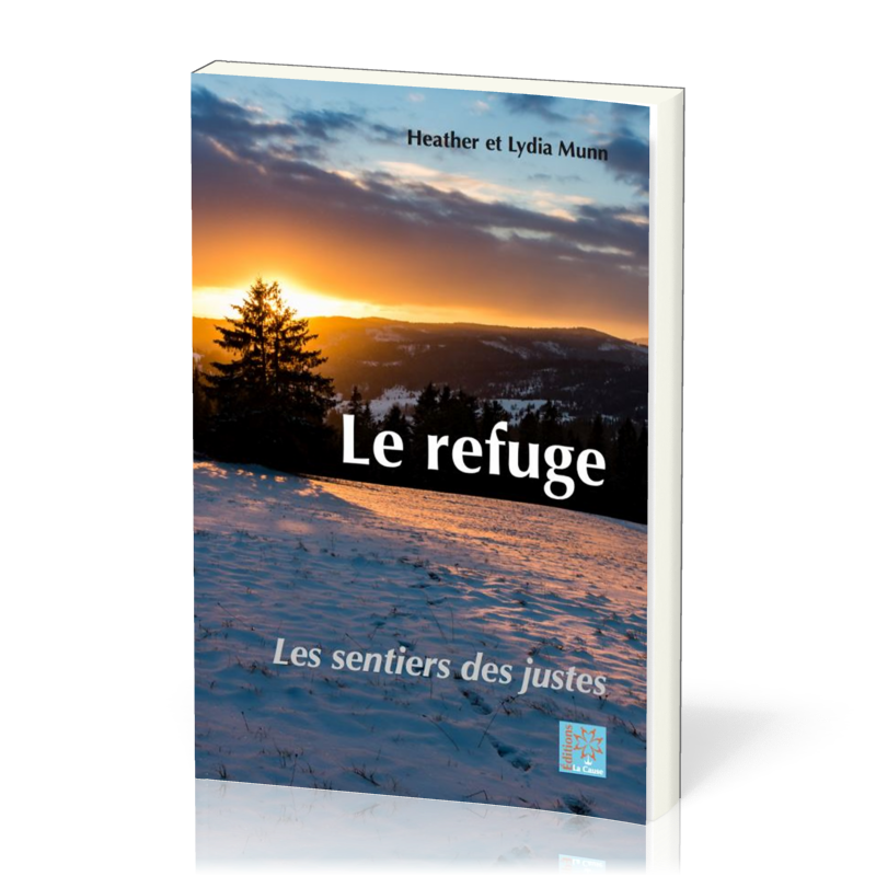 Refuge  (Le) - Les sentiers des justes 1