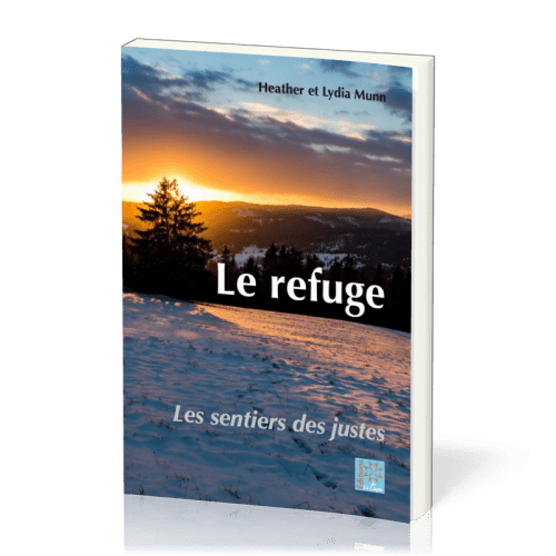 Refuge  (Le) - Les sentiers des justes 1