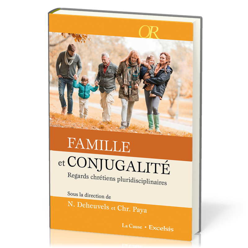 Famille et conjugalité - Regards chrétiens pluridisciplinaires