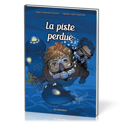Piste perdue (La) - Les Explorateurs, tome 3 [BD]