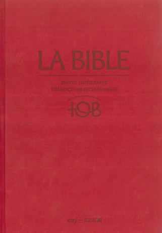 Bible d'étude TOB 2010, notes intégrales, grand format, grenat - couverture rigide, livres...