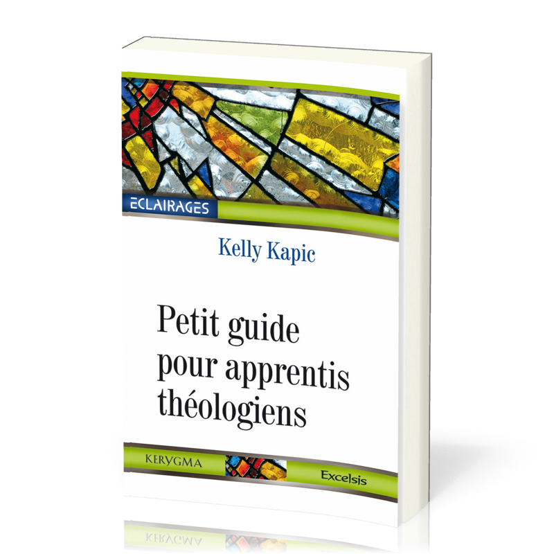 Petit guide pour apprentis théologiens - [collection Éclairages 11]