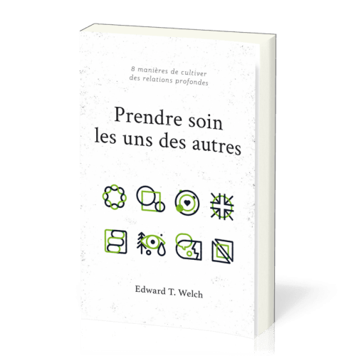 Prendre soin les uns des autres - 8 manières de cultiver des relations profondes