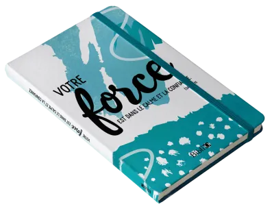 Votre force est dans le calme et la confiance - Carnet de notes