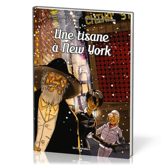 Une tisane à New York [BD] - Les Explorateurs, tome 5