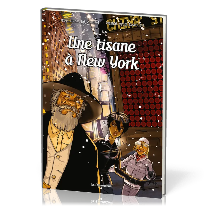Une tisane à New York - Les Explorateurs, tome 5 [BD]