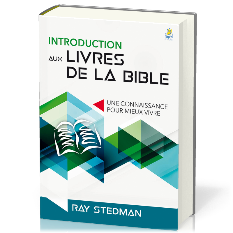 Introduction aux livres de la Bible - Une connaissance pour mieux vivre