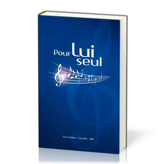 Pour lui seul [relié] - Recueil de chants avec partitions