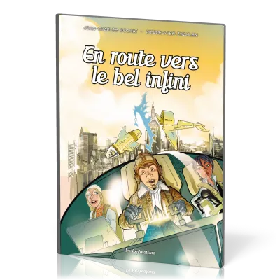 En route vers le bel infini - Les Explorateurs, tome 8 [BD]