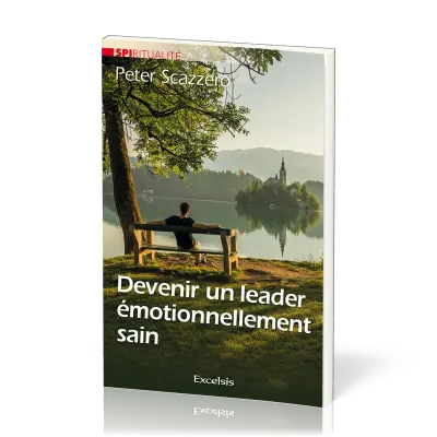 Devenir un leader émotionnellement sain