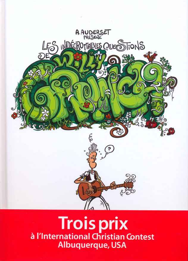 Indécrottables Questions de Willy Grunch (Les) - [BD]