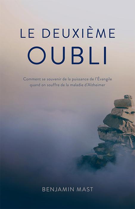 Deuxième Oubli (Le) - Comment se souvenir de la puissance de l'Évangile quand on souffre de la...