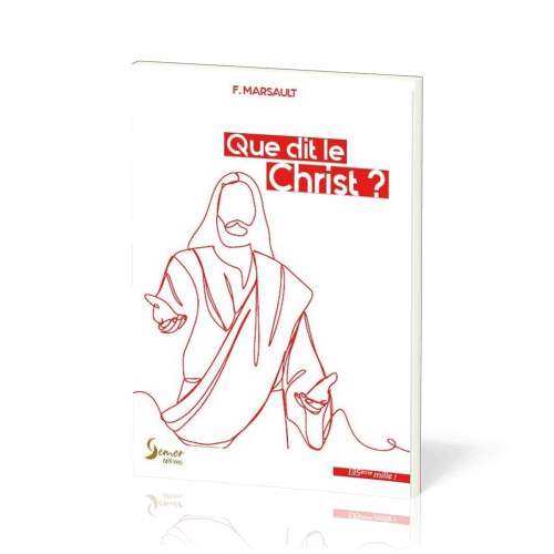 Que dit le Christ ? - Nouvelle édition