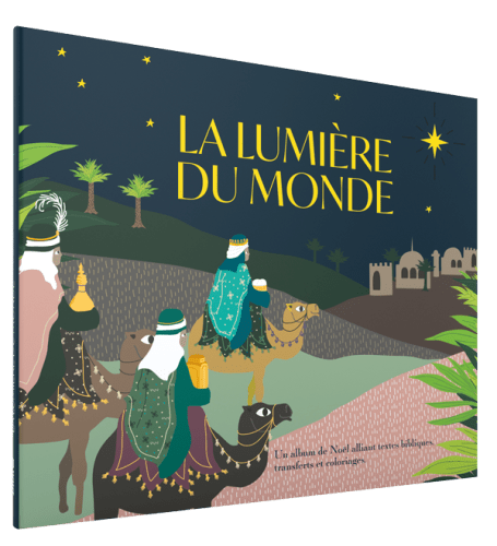 Lumière du monde (La) - Un album de Noël alliant textes bibliques, transferts et coloriages