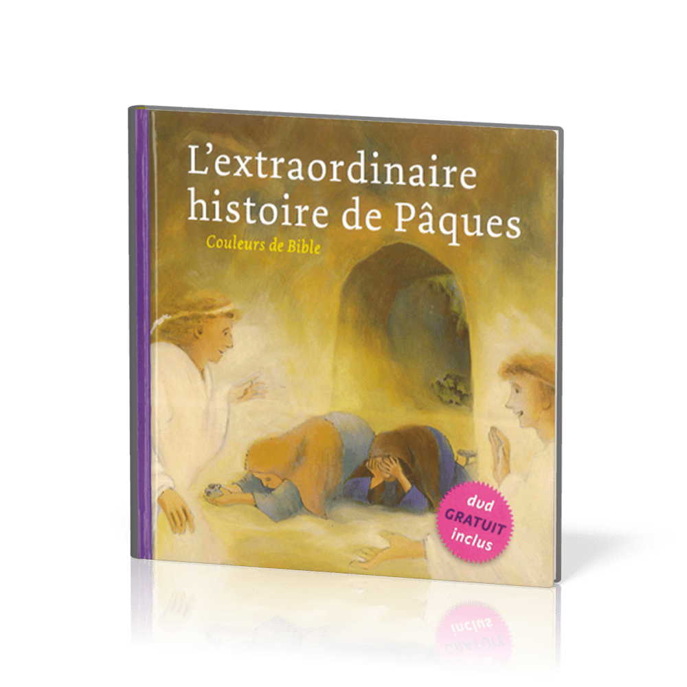 Extraordinaire histoire de Pâques (L') - + dvd 4 min - Série: Couleurs de Bible