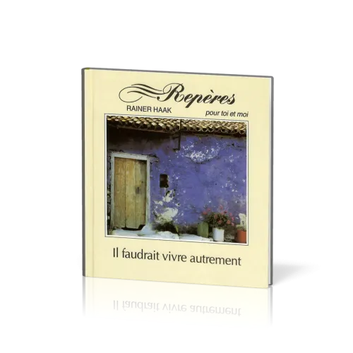 IL FAUDRAIT VIVRE AUTREMENT