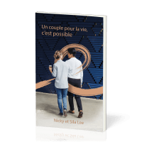 Un couple pour la vie c'est possible - Nouvelle édition