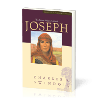 Joseph, un homme intègre et clément - [Collection Grandes vies de la Parole de Dieu]