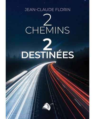 2 Chemins 2 Destinées