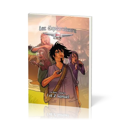 Explorateurs (Les) - Tome 9. 1 et 2 Samuel