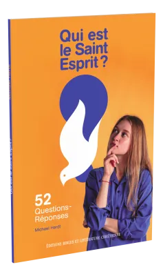 Qui est le Saint Esprit ? - 52 Questions-Réponses