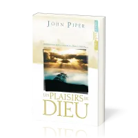Plaisirs de Dieu (Les) - Méditations sur le plaisir de Dieu à être Dieu