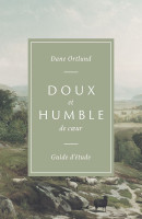 Doux et humble de cœur - Guide d'étude