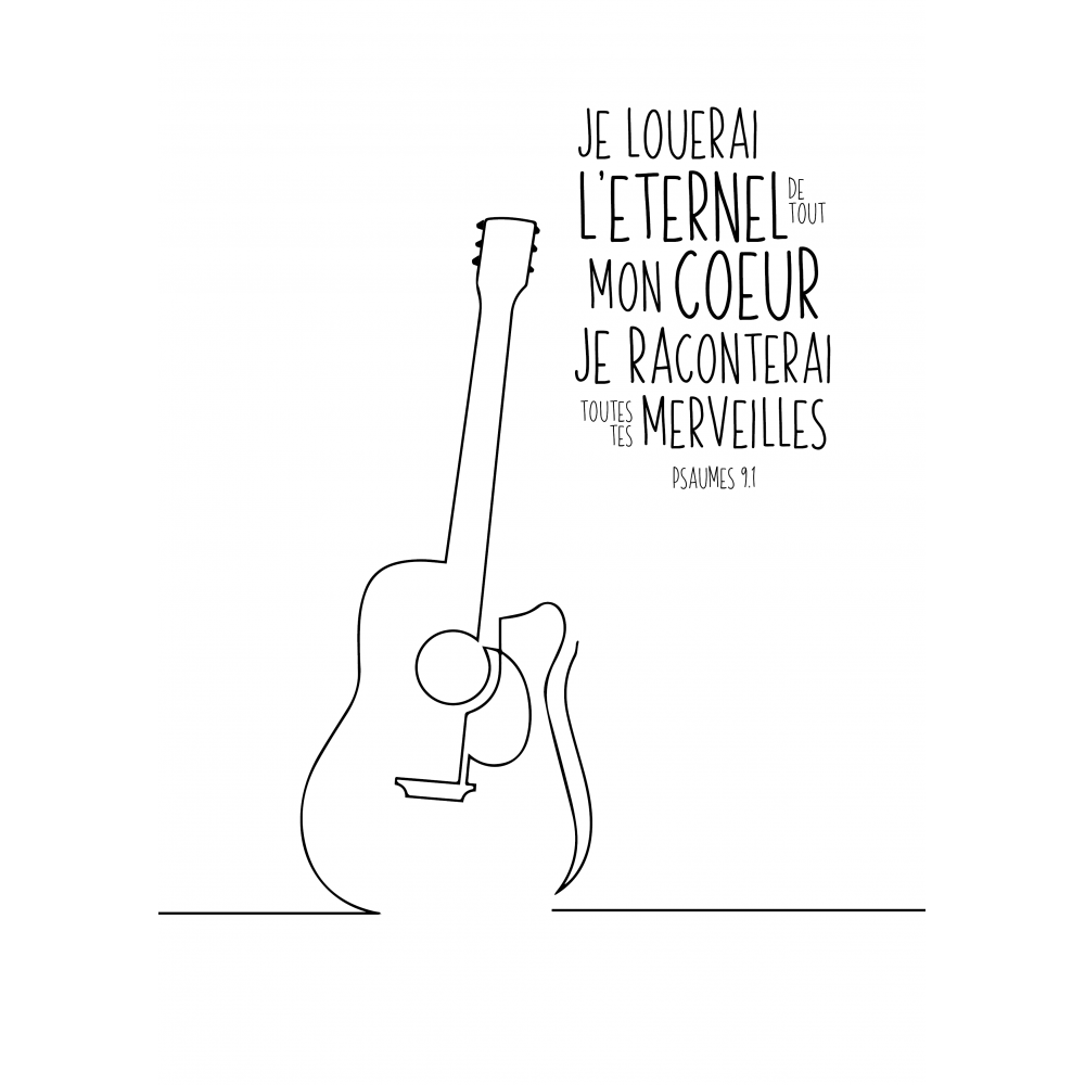 Poster - Guitare "Je louerai l'Eternel, de tout mon cœur…" Psaume 9.1 - Format A4