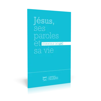 Jésus, ses paroles et sa vie - Évangile de Luc Segond 21