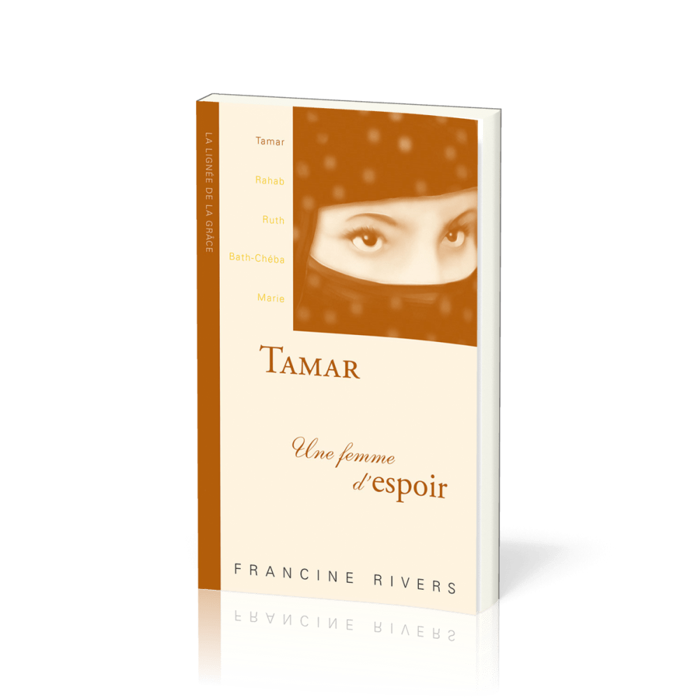 Tamar, une femme d'espoir - collection La lignée de la grâce